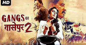 Gangs Of Wasseypur- Part 2 | Full Movie Facts And Story Talks | Nawazuddin Siddiqui | Huma Qureshi