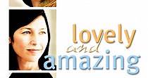 Lovely & Amazing - movie: watch streaming online