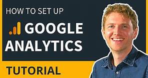 How to Set Up Google Analytics - Tutorial for Beginners