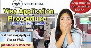 VFS global Visa Application Procedure - mga dapat gawin sa araw ng Appointment (Complete Guide)