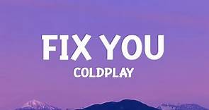 @coldplay - Fix You (Lyrics)