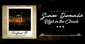 High In The Clouds by Sam Donald Offical Lyric Video Teaser