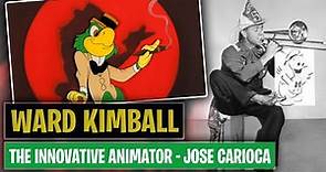 Ward Kimball - The Innovative Animator - Jose Carioca