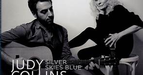 Judy Collins & Ari Hest - Silver Skies Blue