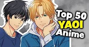 Top 50 Yaoi Boys Love Anime