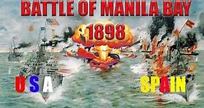 Battle of Manila Bay 1898 | American-Spanish Naval War !!
