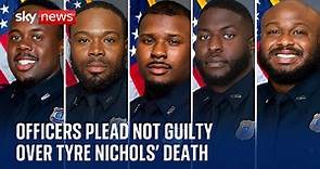 Five former Memphis officers charged over Tyre Nichols' death plead not guilty