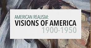 American Realism: Visions of America 1900 - 1950