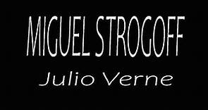 Miguel Strogoff. Julio Verne. VOZ HUMANA
