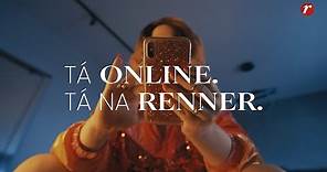 Tá online. Tá na Renner.