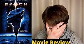 Epoch - Movie Review