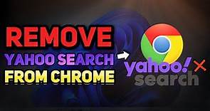 How to Remove Yahoo Search from Chrome (Windows 10/11 Tutorial)