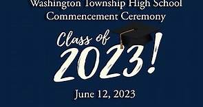 Washington Township High School Commencement Ceremony 2023