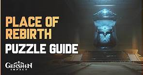 Place of Rebirth (Puzzle Guide) | Genshin Impact 3.1