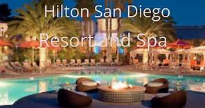 Tour Hilton San Diego Resort and Spa