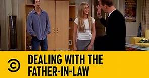 Dealing With The Father-In-Law | Friends | Comedy Central Africa
