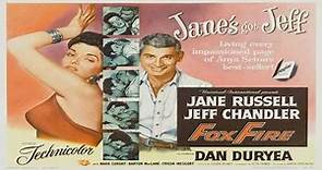 ASA 🎥📽🎬 Foxfire (1955) a film directed by Joseph Pevney with Jane Russell, Jeff Chandler, Dan Duryea, Mara Corday, Frieda Inescort .... Yea