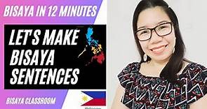 [LESSON 10]BISAYA IN 12 MINUTES: THE FASTEST WAY TO LEARN BISAYA SENTENCES |
