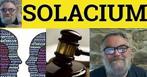 🔵 Solacium Meaning - Solatium Defined - Solacia Examples - Legal English - Solatia Solacia