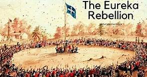 The Eureka Rebellion - Gold Rush