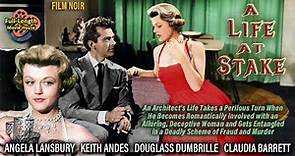 A Life at Stake (1955) — Film Noir / Angela Lansbury, Keith Andes, Douglass Dumbrille