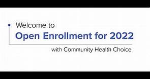 Community Health Choice 2022 Open Enrollment Video