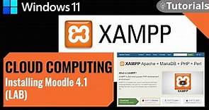 A Beginner's Guide to Installing Moodle 4.1 on Windows 11 with XAMPP