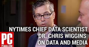NYTimes Chief Data Scientist Dr. Chris Wiggins on Data and Media