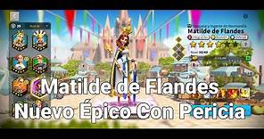 Rise of kingdoms en Español: Matilde de Flandes Sacando Pericia al Nuevo Épico F2P