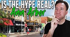 Ann Arbor Michigan Is the HYPE REAL?