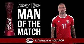 Aleksandar KOLAROV (Serbia) - Man of the Match - MATCH 10