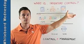 What is Inventory Control? - Whiteboard Wednesday