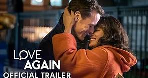 LOVE AGAIN - Official Trailer