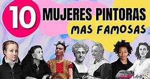 10 Mujeres Pintoras mas Importantes