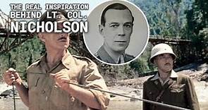 The Real Inspiration Behind Lt. Col. Nicholson in 'The Bridge on the River Kwai'