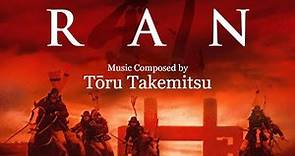 乱 Ran | Soundtrack Suite (Tōru Takemitsu)