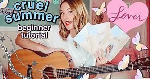 Cruel Summer Acoustic Guitar Tutorial - Beginner Guitar Tutorial - Taylor Swift | Nena Shelby