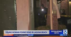 Young woman found dead in Laguna Beach