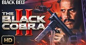 The Black Cobra 2 - Full HD Action Movie | Black Belt Theater