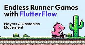 Endless Runner Games with FlutterFlow: Players & Obstacles Movement