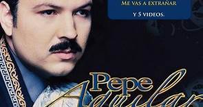 Pepe Aguilar - La Historia... Mis Éxitos
