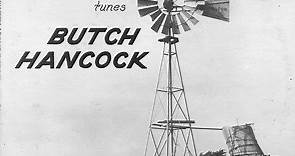 Butch Hancock - West Texas Waltzes & Dust-blown Tractor Tunes