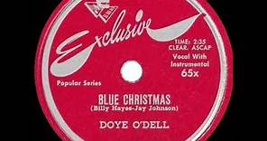 1st RECORDING OF: Blue Christmas - Doye O’Dell (1948)