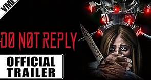 Do Not Reply (2019) - Official Trailer | VMI Worldwide