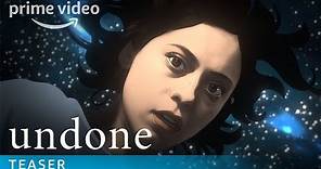 Undone - Official Teaser Trailer | Prime Video