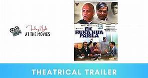Ek Ruka Hua Faisla - Theatrical Trailer | Pankaj Kapur | Annu Kapoor | Basu Chatterjee