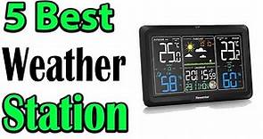 TOP 5 BEST Weather Station Review 2023