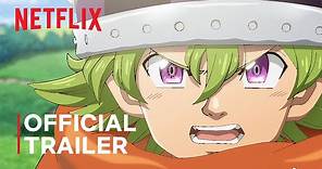 The Seven Deadly Sins: Los cuatro jinetes del apocalipsis | Tráiler oficial | Netflix Anime