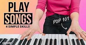 Pop Piano 101 (4 Essential Piano Skills For Every Pop Song)