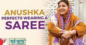 Anushka perfects wearing a saree | Sui Dhaaga - Made In India | Anushka Sharma | Varun Dhawan